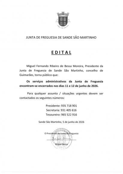 EDITAL |  Os servi&ccedil;os administrativos da Junta de Freguesia encontram-se encerrados nos dias 11 e 12 de junho 2026